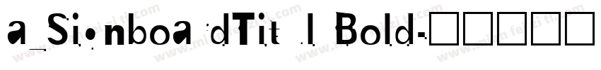 a_SignboardTitul Bold字体转换